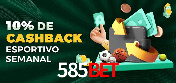 10% de bônus de cashback na 585Bet